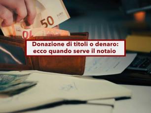 Donazione ai figli, � nulla senza il notaio, anche se lo fai tramite la banca: lo dice la Cassazione