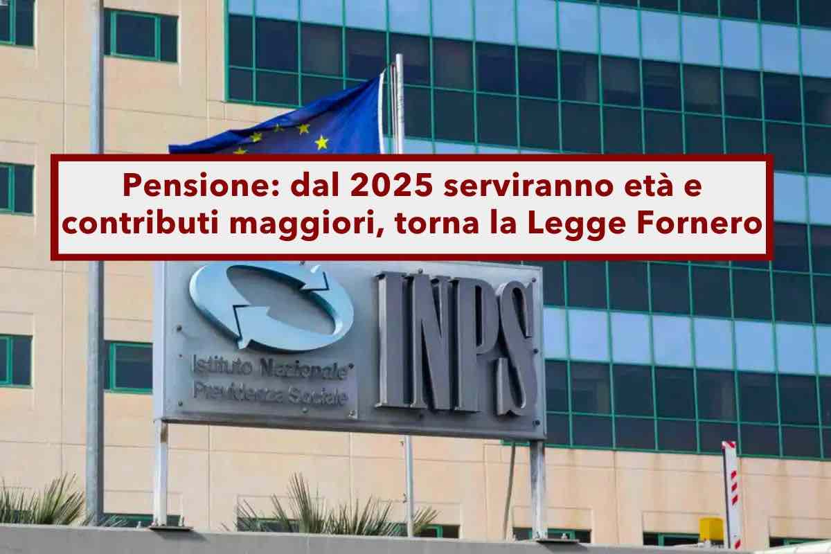 Pensione, dal 2025 torna la Legge Fornero, ma ci saranno nuove opportunit per anticipare la pensione: ecco come fare