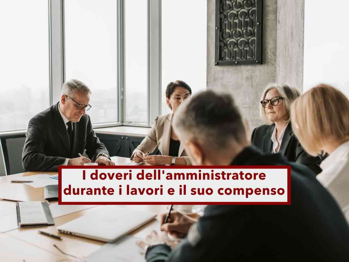 Condominio, ecco quali sono i doveri dell'amministratore durante i lavori e quando pu richiedere dei compensi extra