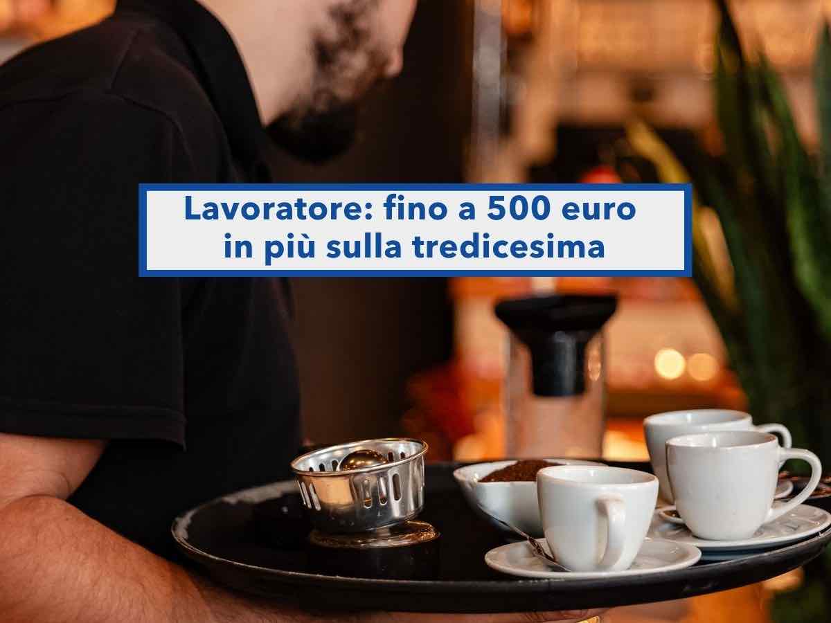 Lavoratore, in arrivo fino a 500 euro in pi� a dicembre col taglio delle tasse sulla tredicesima: ecco la nuova proposta