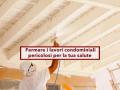 Condominio, puoi fermare i lavori condominiali se li ritieni pericolosi per la tua salute: ecco quando e come fare