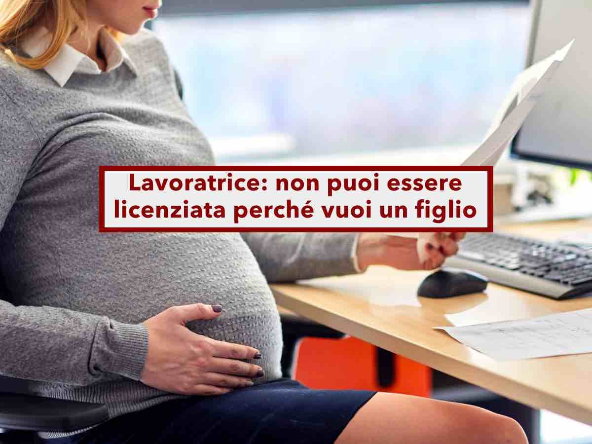 Lavoratrice, non puoi essere licenziata perch vuoi un figlio,  discriminatorio: nuova sentenza della Cassazione