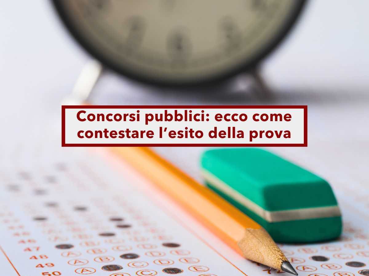 Concorsi pubblici, ecco come puoi contestare l'esito per invalidare le prove svolte: nuova sentenza Consiglio di Stato