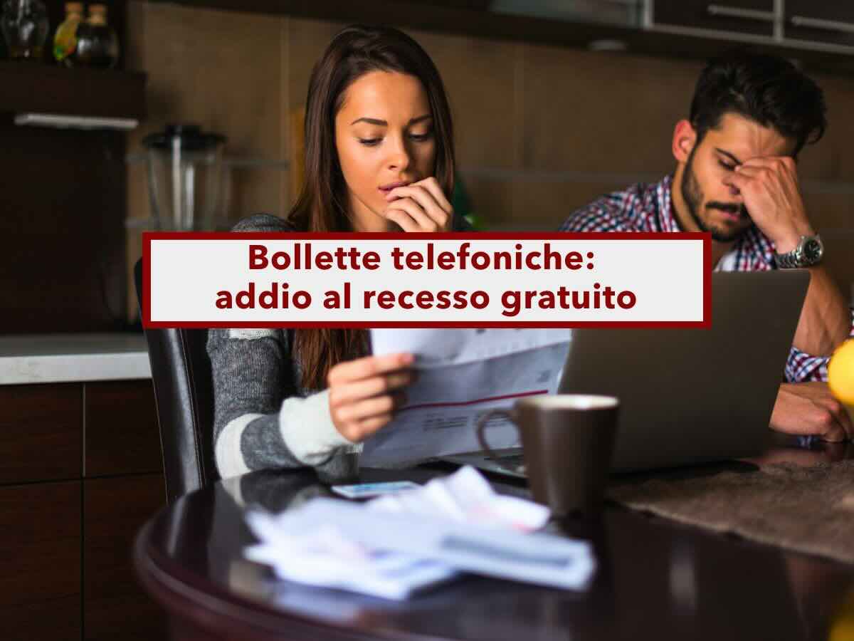 Bollette telefoniche, addio al recesso gratuito, in arrivo le tariffe che si adeguano all'inflazione: ecco cosa puoi fare