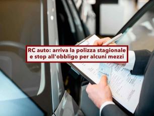 RC auto, in arrivo la polizza stagionale e lo stop dell'obbligo assicurativo per alcuni mezzi: ecco tutte le novit�