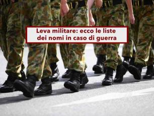 Leva militare, sei gi� nelle liste dei Comuni: ecco chi rischia di essere chiamato alle armi e le fasce d'et�
