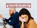 Separazione, puoi farti risarcire dal coniuge che ti ha tradito, ma il tradimento da solo non basta: ecco perch�