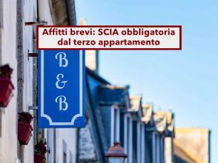 Affitti brevi, arriva la SCIA obbligatoria per chi ha pi� appartamenti e multe fino a 10mila euro: ecco le novit�