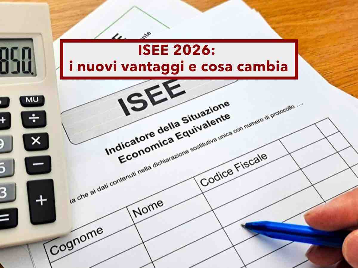 Nuovo ISEE 2026, vantaggi per la prima casa e assegno unico pi� alto: richiedilo entro febbraio per non perdere soldi