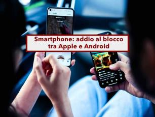Smartphone, da giugno passare da iPhone a Android diventa semplice, non perdi pi� chat, foto e password: nuove regole UE