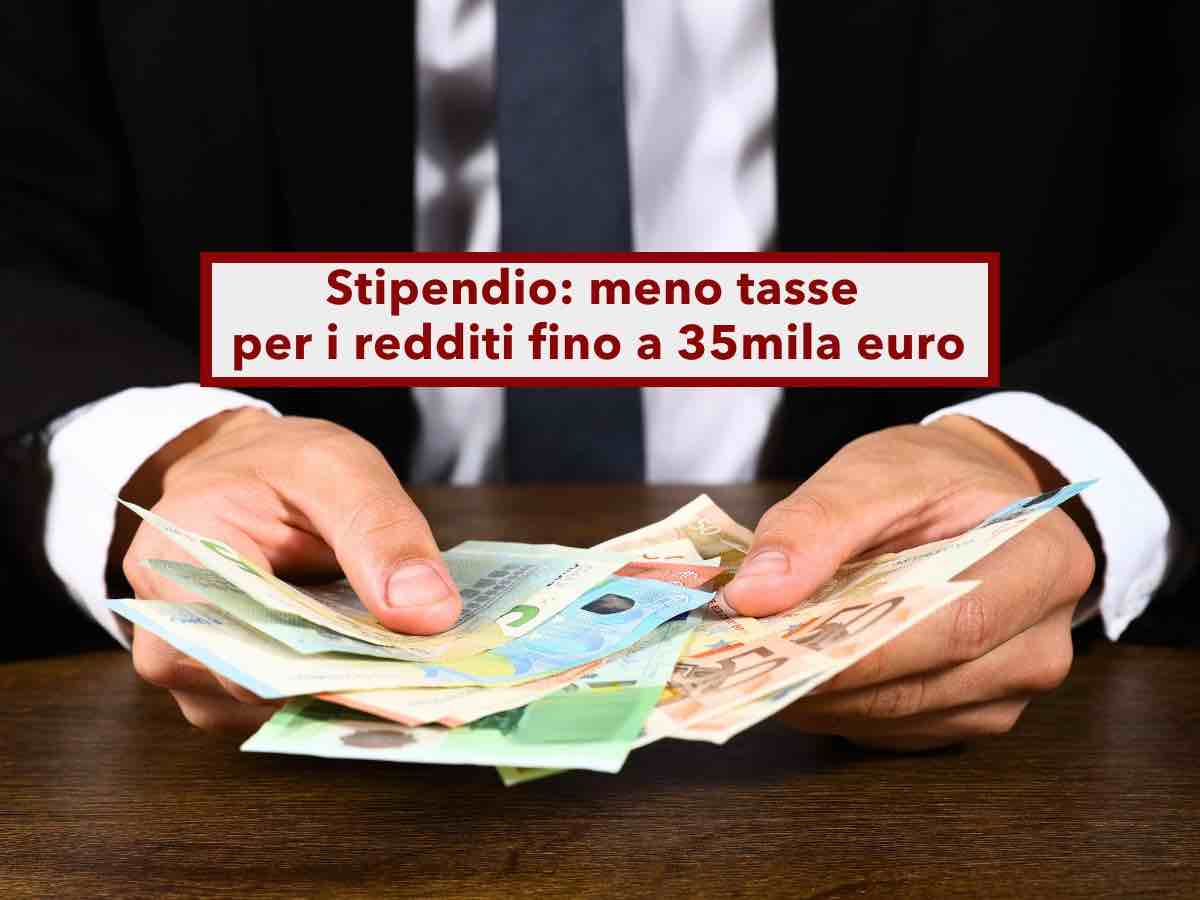 Stipendi privati e statali, in arrivo meno tasse per i redditi fino a 35mila euro: ecco beneficiari, cifre e novit�