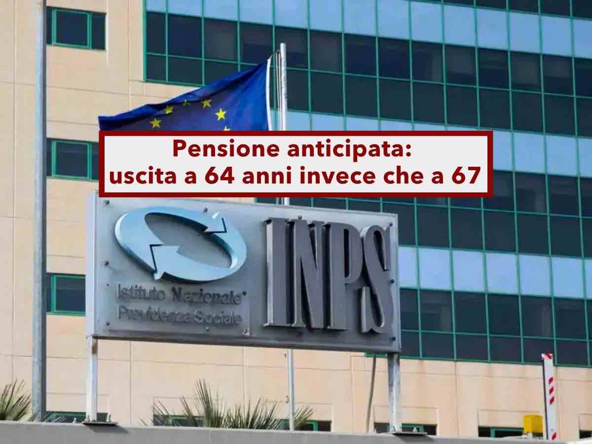 Pensione anticipata, in arrivo l'uscita a 64 anni invece di 67 ma con l'assegno pi� basso: ecco quanto ci rimetti
