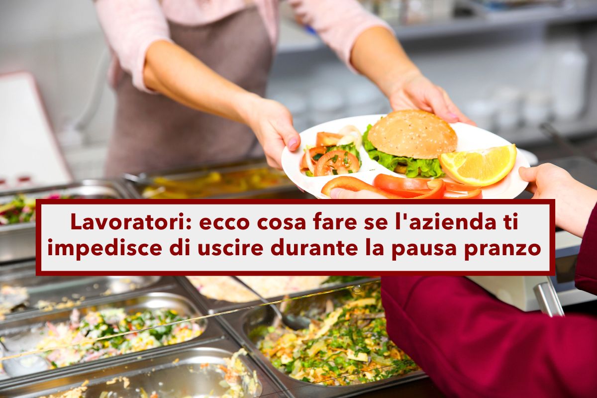 Lavoratori, ecco cosa devi fare se l'azienda ti impone di restare in ufficio durante la pausa pranzo: tutte le soluzioni