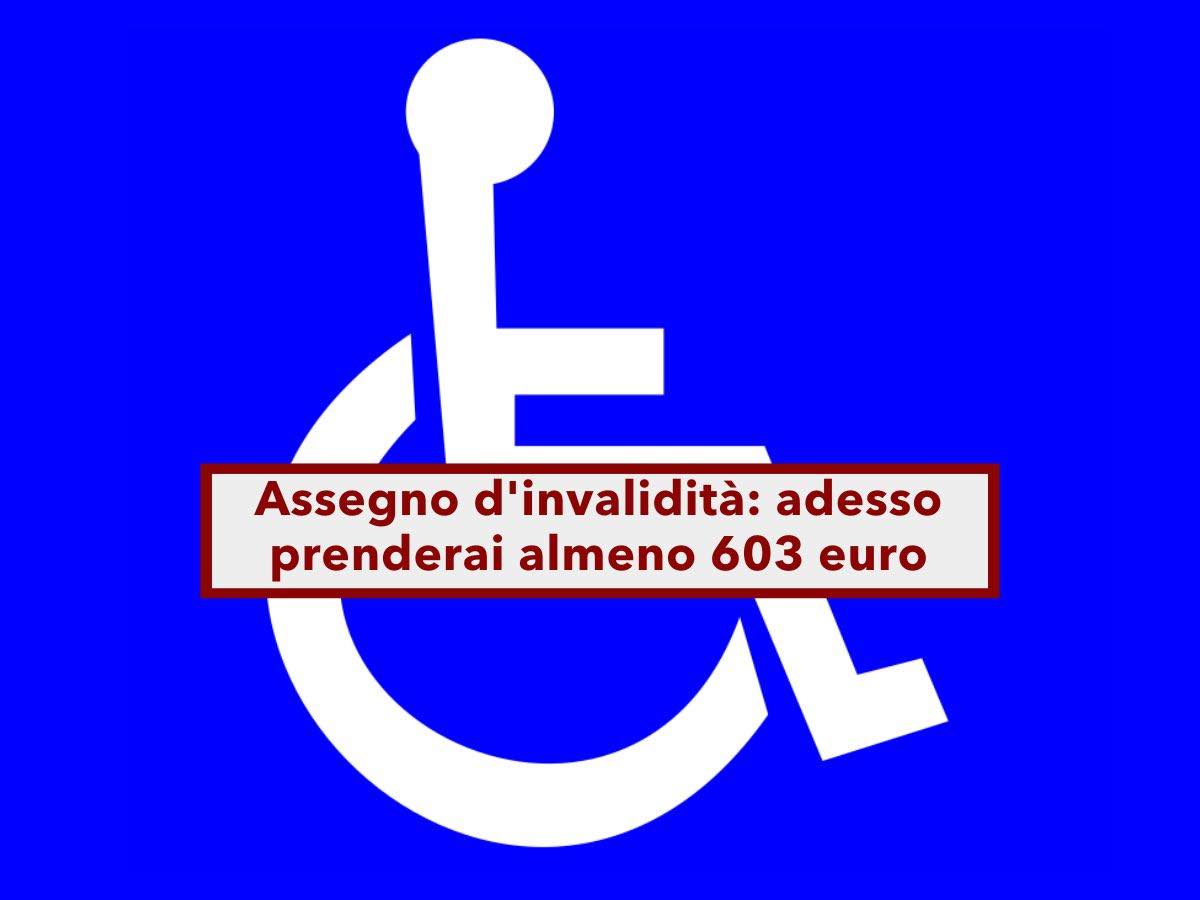 Pensione d'invalidit, cambia l'importo minimo, da oggi riceverai almeno 603 euro: nuova sentenza Corte Costituzionale