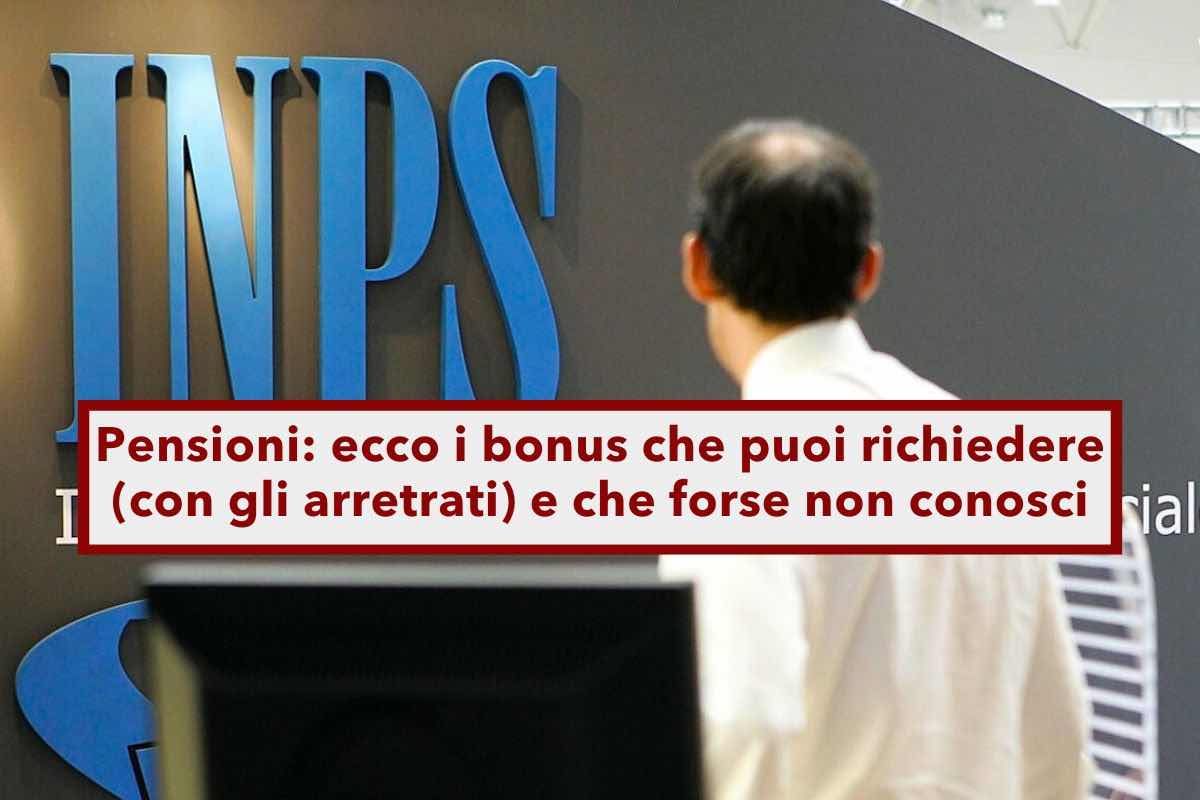 Pensioni 2025, ecco tutti i bonus che puoi richiedere (con gli arretrati degli ultimi 5 anni) e che non conosci: la lista