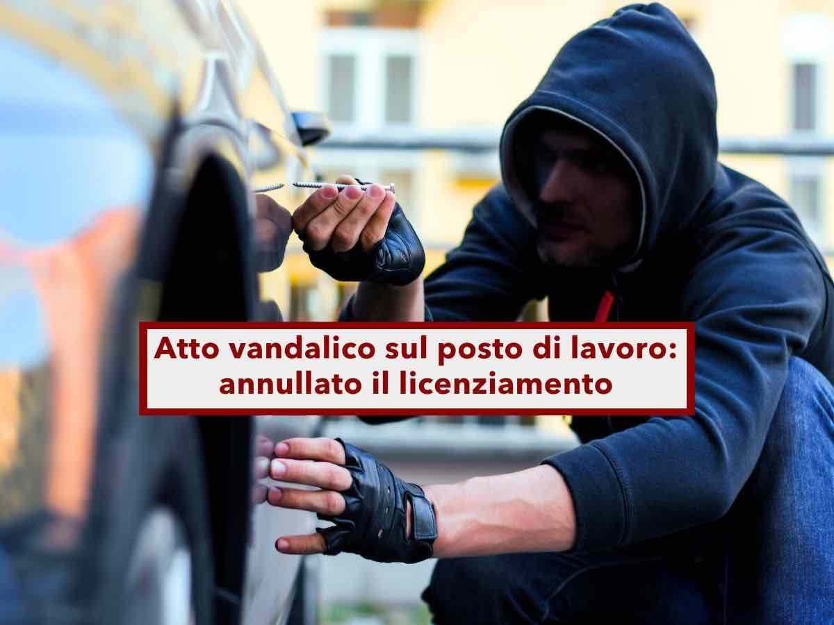 Lavoratore, da oggi puoi vandalizzare l'auto di un tuo collega e non possono licenziarti: nuova sentenza di Cassazione