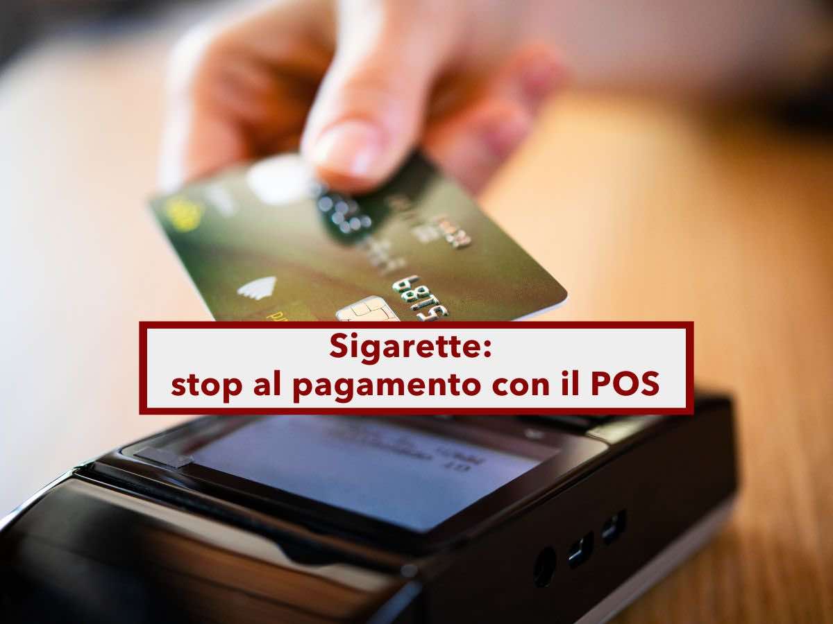 Sigarette, non puoi pi pagarle con il POS. Stop all'obbligo per i tabaccai: ecco la nuova sentenza apripista