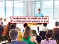 Condominio, se trasformi casa in ufficio aumentano le spese condominiali: bisogna aggiornare le tabelle millesimali