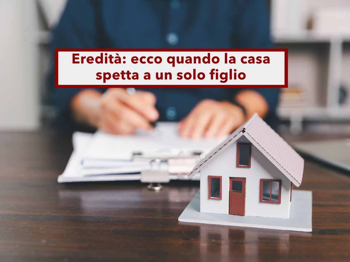 Successione, la casa familiare pu spettare a un solo figlio: ecco quando le quote non sono sempre uguali
