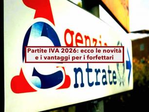 Partite IVA, ecco tutte le novit� 2026 del regime forfettario: gli aggiornamenti e le nuove modifiche