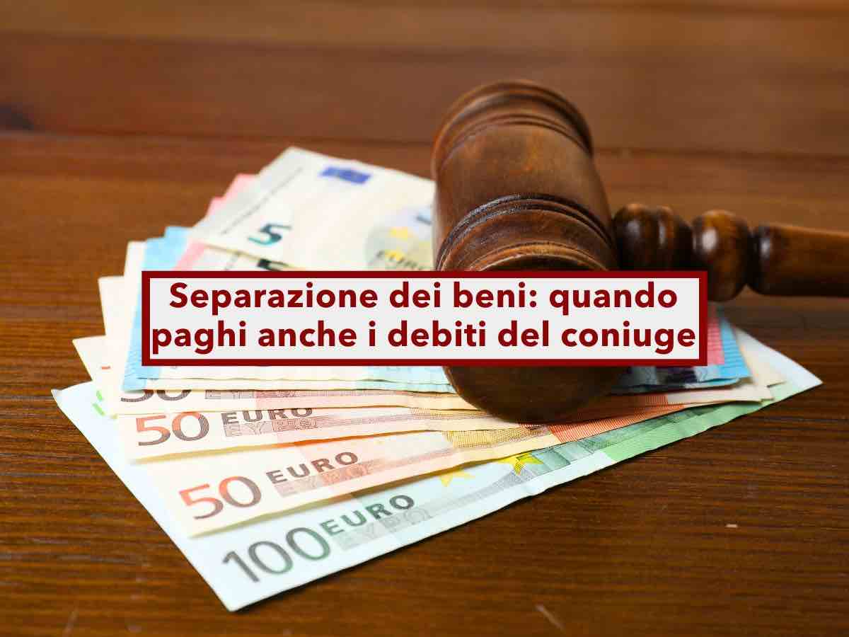 Debiti del coniuge, rischi di pagarli anche in separazione dei beni: ecco in quali casi e cosa devi fare