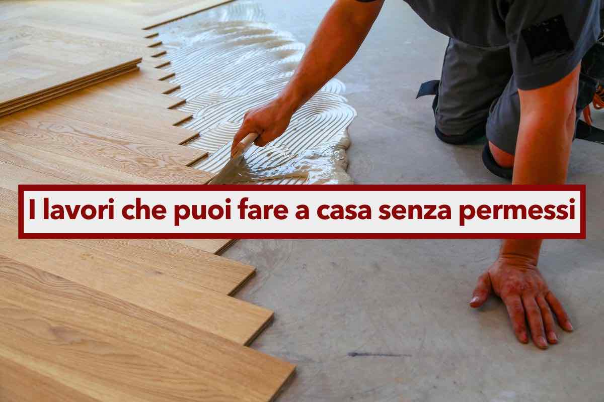 Ristrutturare casa, ecco tutti i lavori che puoi fare senza chiedere permessi e autorizzazioni: la lista dettagliata