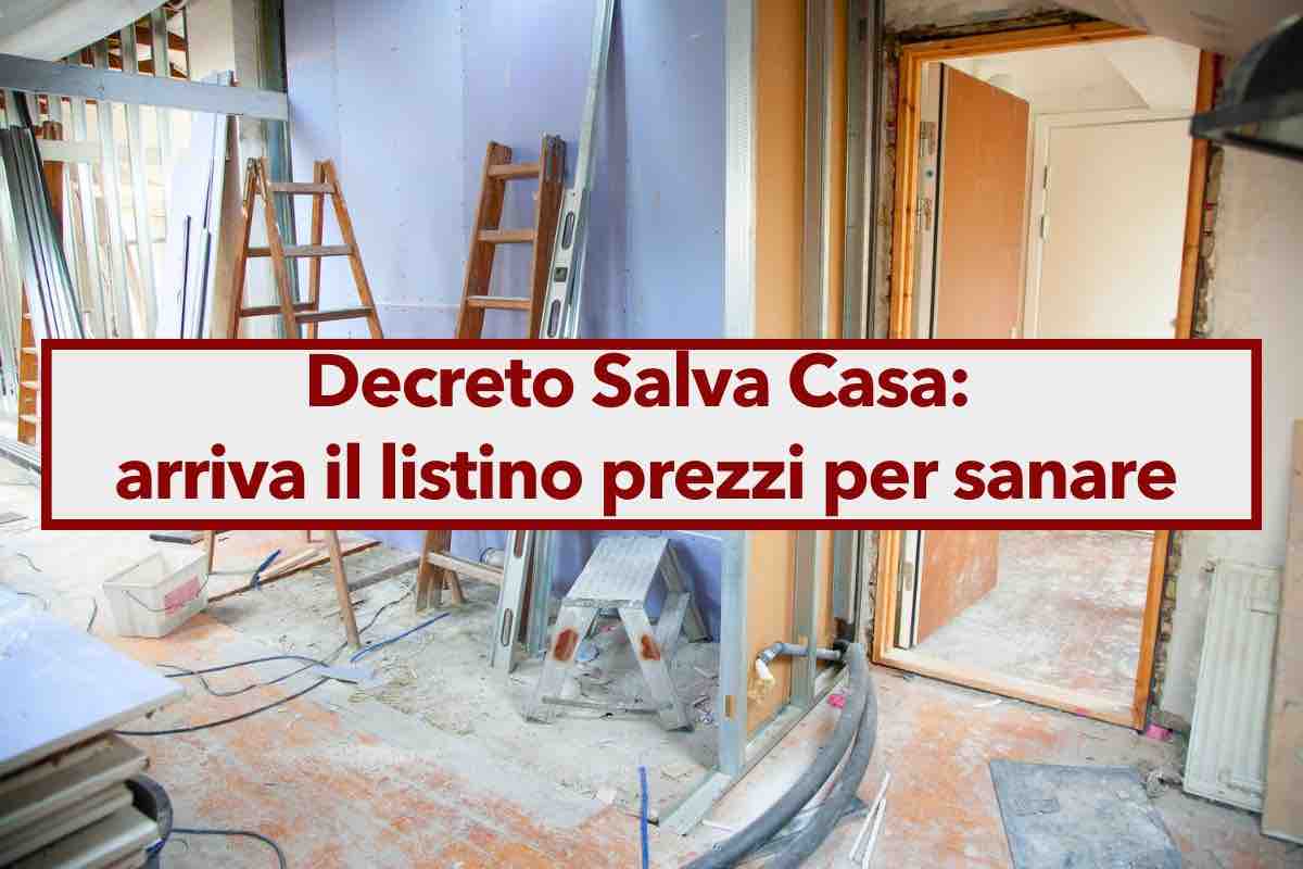 Decreto Salva Casa, arriva il listino prezzi per sanare gli abusi edilizi: ecco tutte le tariffe, nuova circolare del MIT