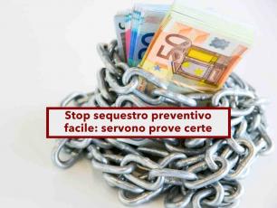 Contanti, ora non possono pi sequestrarli preventivamente, servono prove certe sui reati fiscali commessi: nuova sentenza