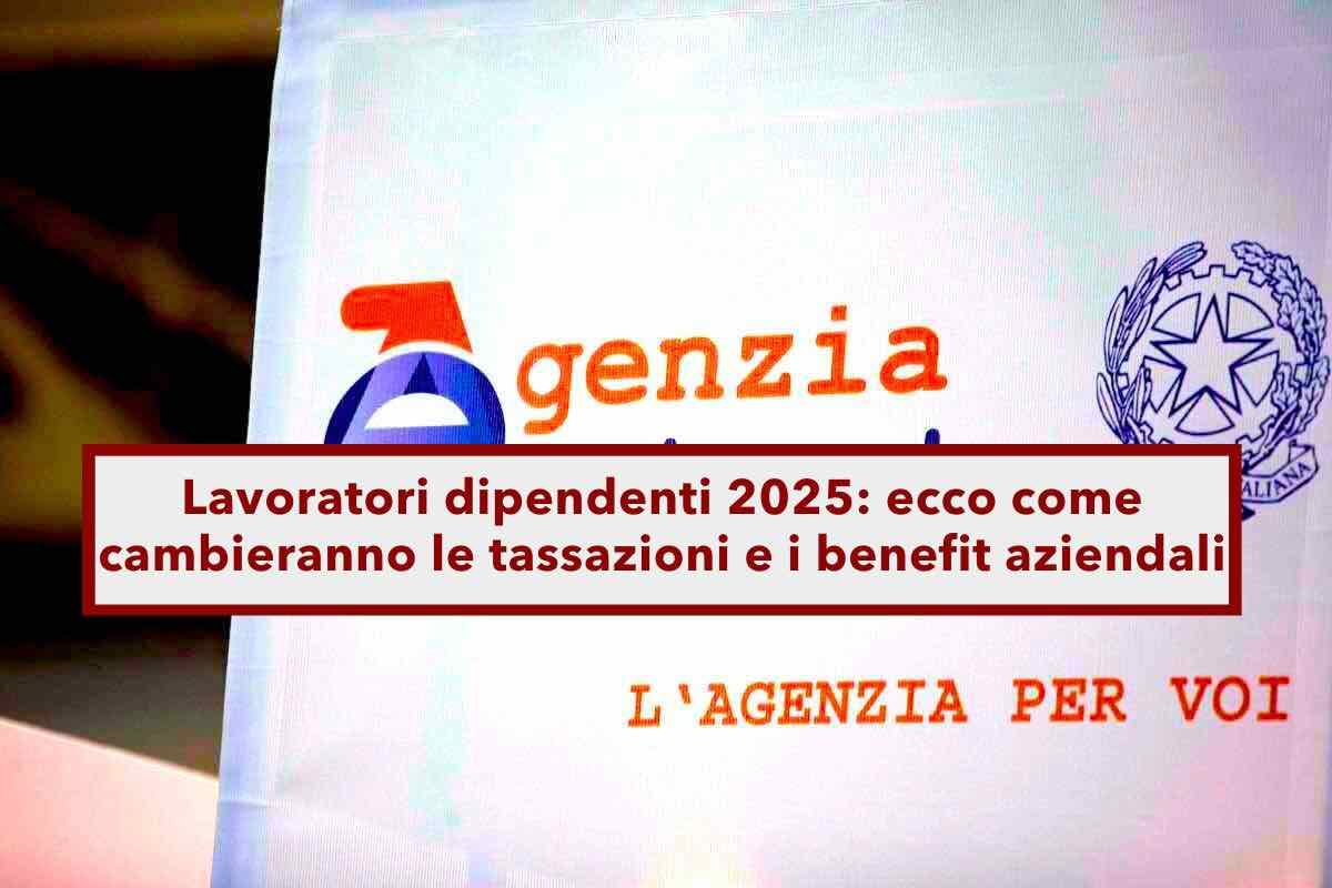 Lavoratori dipendenti, ecco come cambieranno tasse e benefit aziendali nel 2025: nuovo decreto legislativo Irpef-Ires