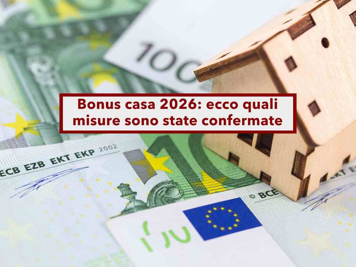 Bonus casa 2026, ecco tutte le agevolazioni che sono state confermate e quali scompariranno: le novit�