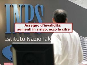 Assegno d'invalidit�, in arrivo aumenti fino a 611 euro al mese: ora spetta anche a chi era stato escluso