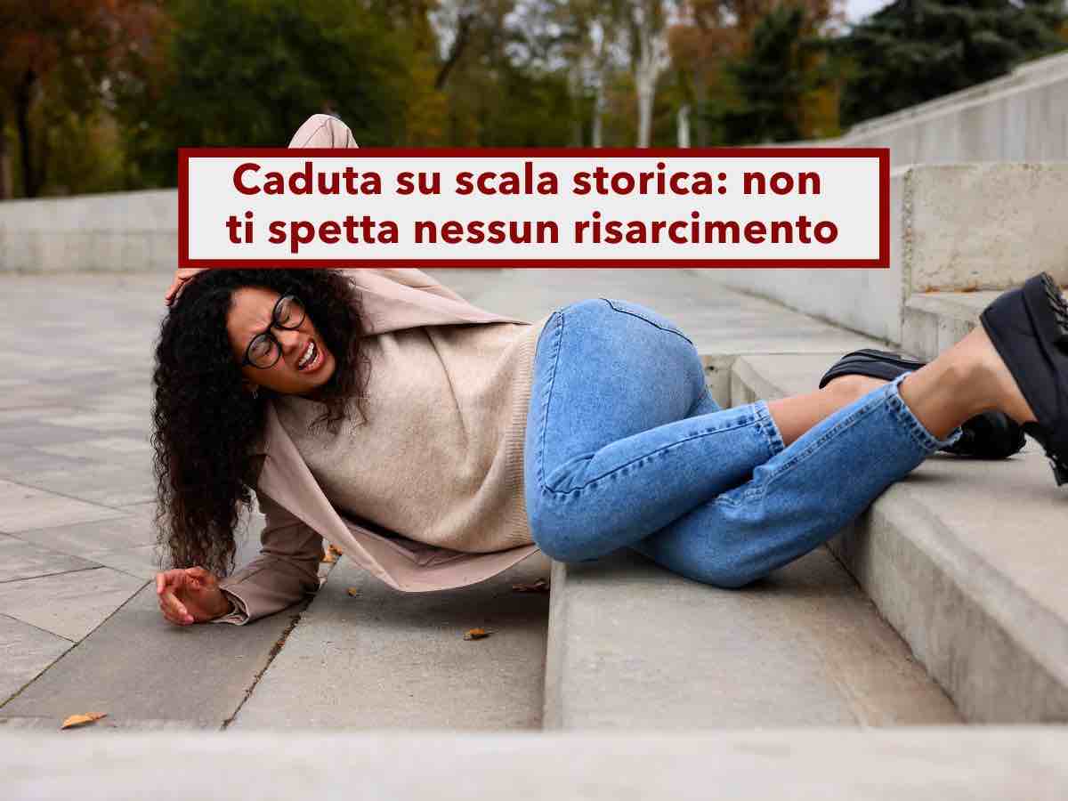 Caduta dalle scale di un monumento, non ti spetta nessun risarcimento, la colpa  solo tua: nuova sentenza di Cassazione