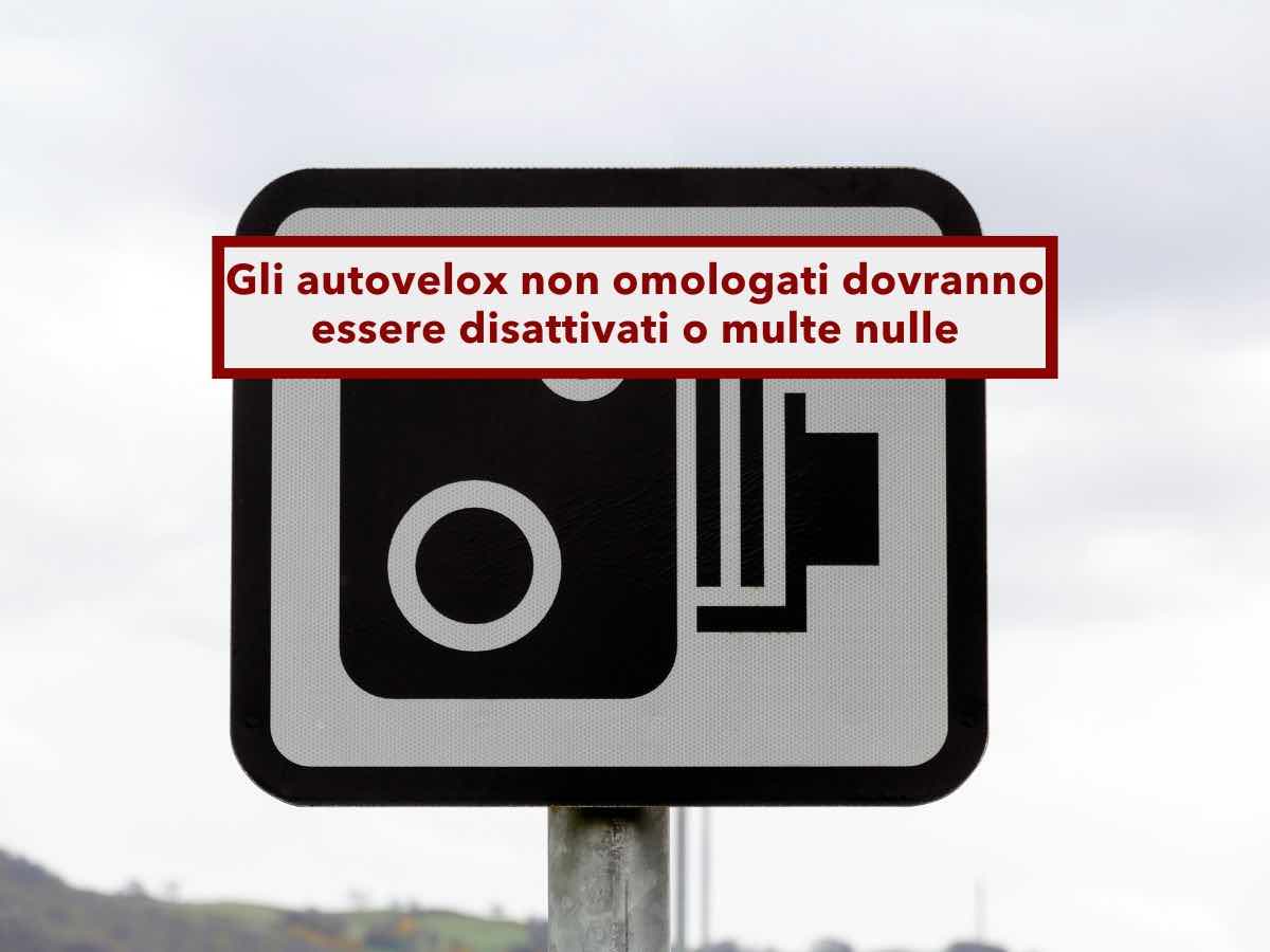 Autovelox, da oggi dovranno essere disattivati dai Comuni, le multe sono nulle se non omologati: nuovo decreto