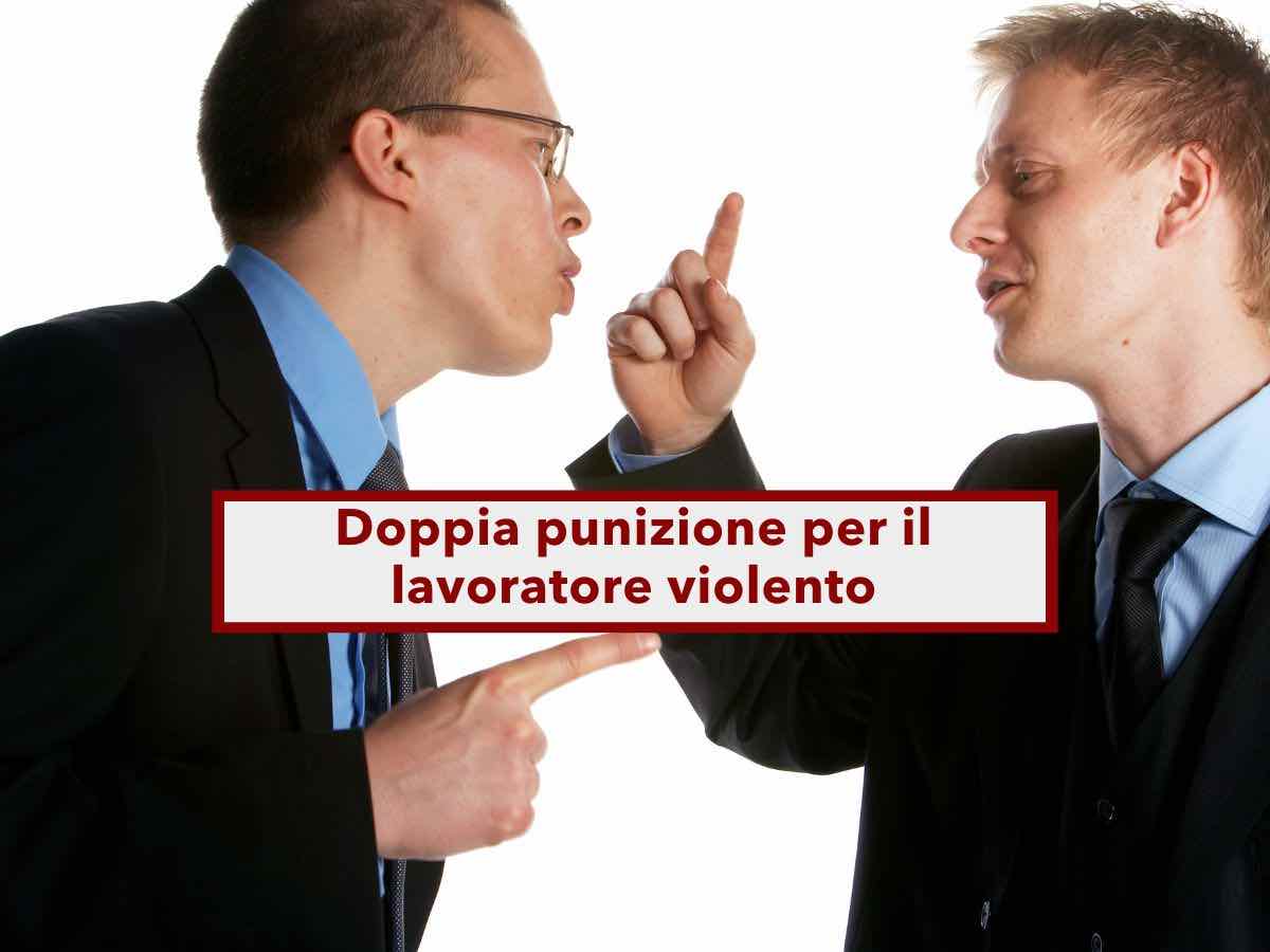 Lavoratore, rischi una sanzione e niente promozione se hai una condotta violenta, anche fuori dal lavoro: nuova sentenza