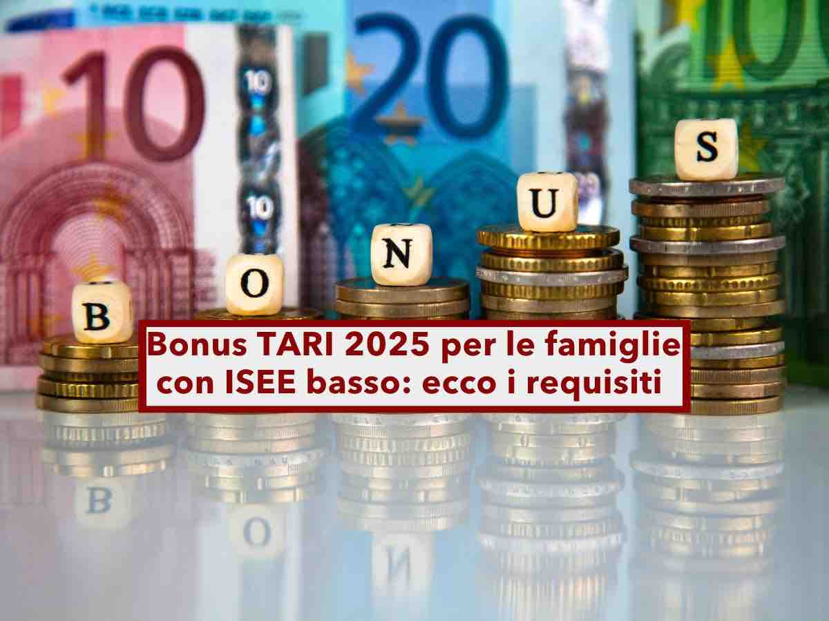 Bonus TARI 2025, in arrivo lo sconto sui rifiuti per le famiglie con ISEE basso: ecco i requisiti e come richiederlo