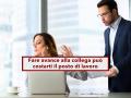 Lavoratore, fare avances alla collega pu costarti il posto di lavoro, anche senza testimoni: ecco la sentenza