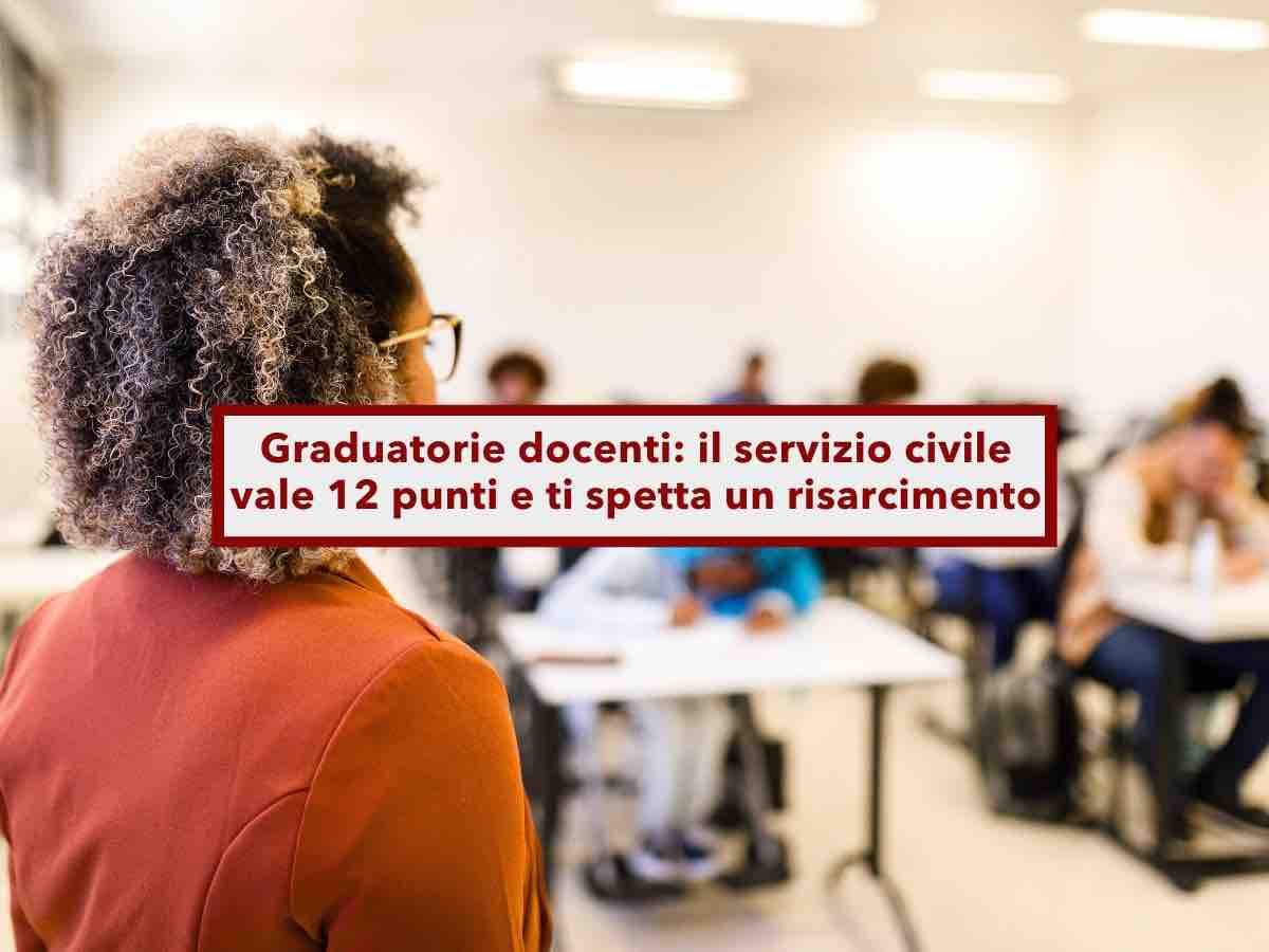 Graduatoria docenti, da oggi il servizio civile nazionale vale 12 punti e ti spetta un risarcimento: nuova sentenza