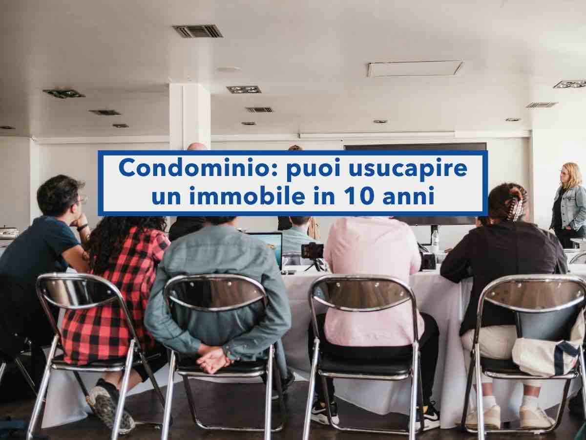 Condominio, ora puoi ottenere l'usucapione in 10 anni anche se il venditore non era il proprietario: nuova sentenza