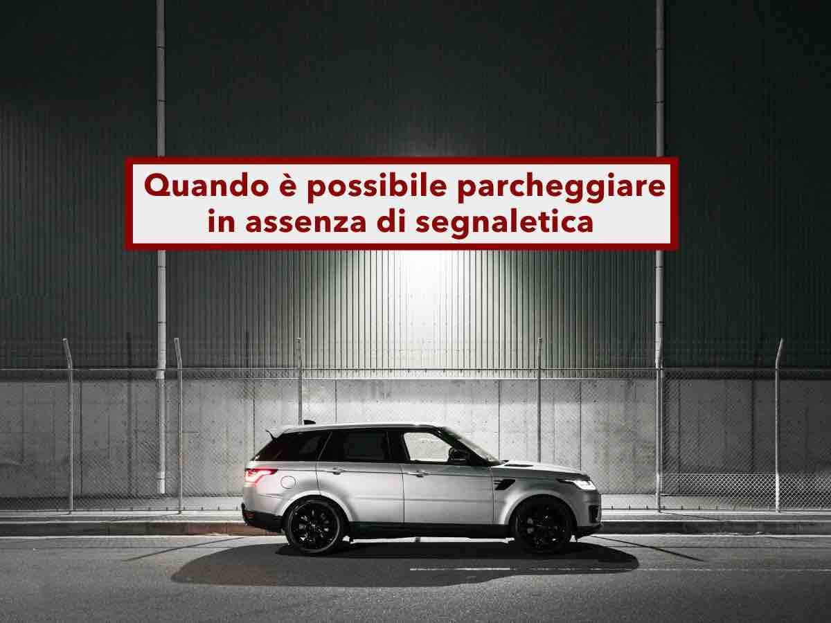 Codice della Strada, se manca il divieto di sosta puoi parcheggiare fuori dalle strisce: ecco tutti i casi e i divieti