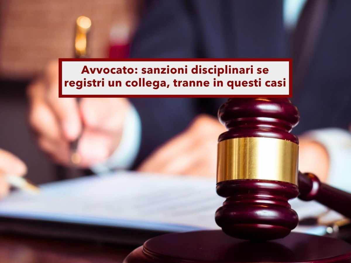 Avvocato, rischi sanzioni disciplinari se registri un collega di nascosto, ma ci sono due eccezioni: nuovo parere del CNF
