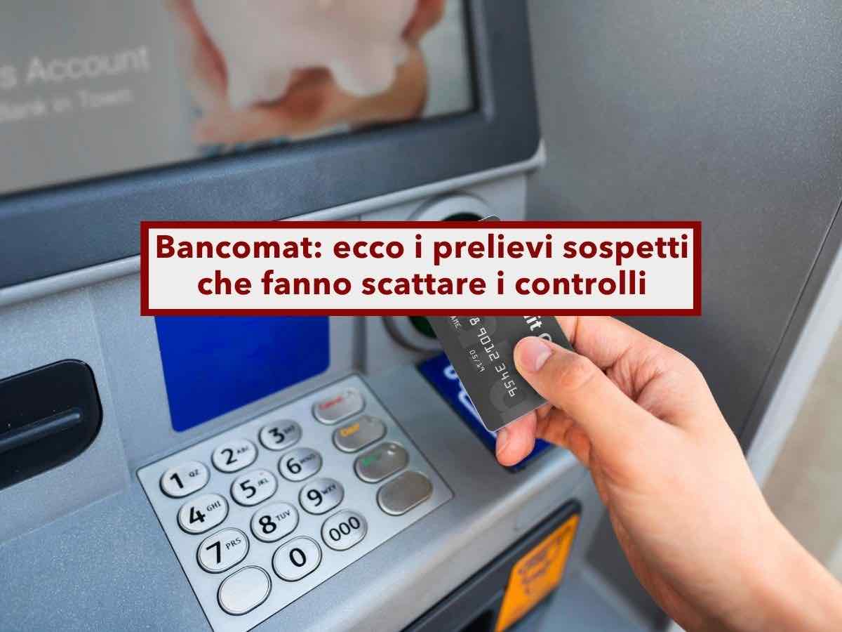 Conto corrente, scattano i controlli se fai prelievi frequenti al bancomat anche se piccoli: ecco cosa non devi fare