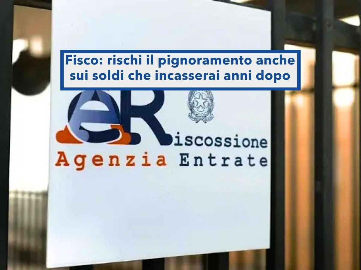 Agenzia delle Entrate, rischi il pignoramento anche sui soldi che devi ancora incassare, magari tra anni: nuova ordinanza