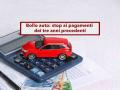 Bollo auto, dal 31 dicembre stop al pagamento dei tre anni precedenti, vengono cancellati i debiti arretrati: ecco come