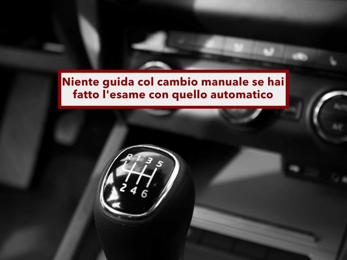 Codice della Strada, non puoi guidare un'auto col cambio manuale se hai preso la patente con l'automatico: cosa rischi