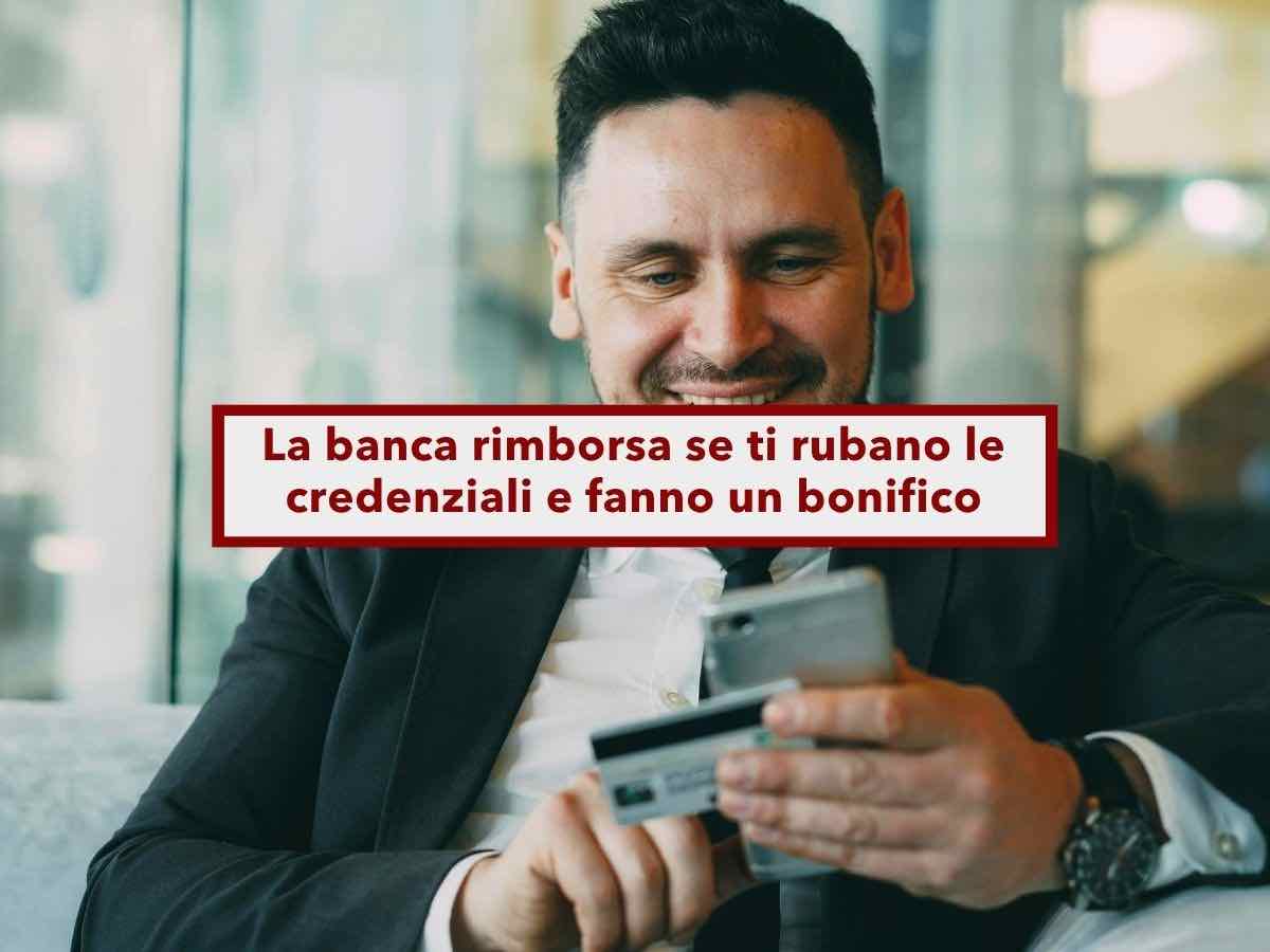 Conto corrente, la banca deve rimborsarti se ti svuotano il conto con un bonifico rubandoti le password: nuova sentenza