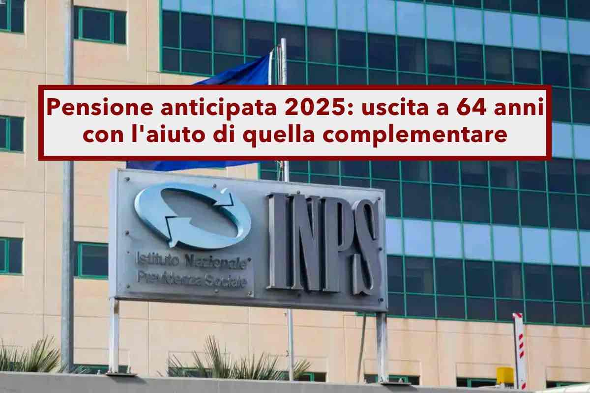 Pensione anticipata 2025, uscita a 64 anni con l'aiuto di quella complementare: ecco la proposta della Lega in manovra