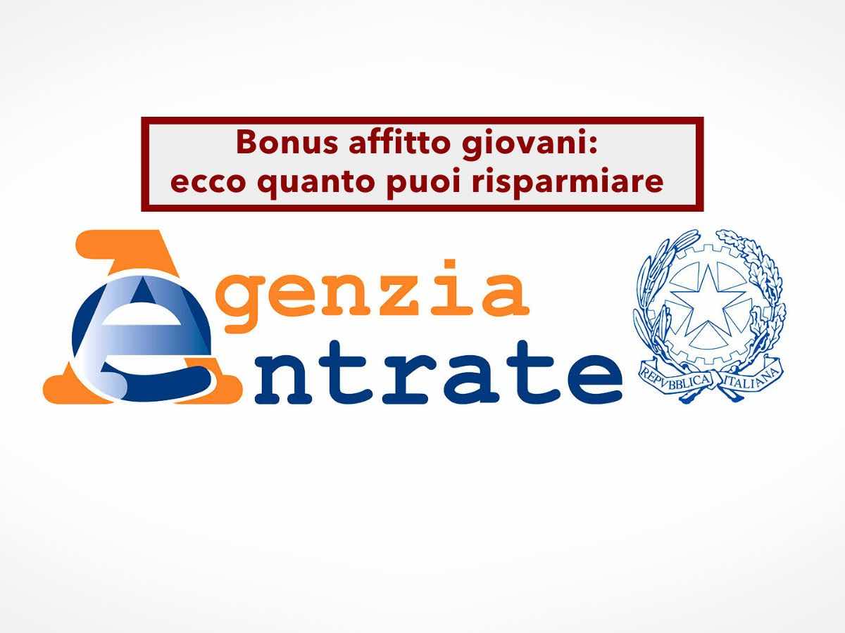 Bonus affitto giovani 2025, ecco quanto puoi risparmiare e quali sono i requisiti: nuova circolare Agenzia delle Entrate