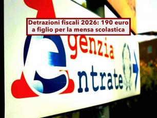 Detrazioni fiscali 2026, puoi scaricare anche la mensa scolastica di tuo figlio nel 730, in pochi lo sanno: ecco come fare