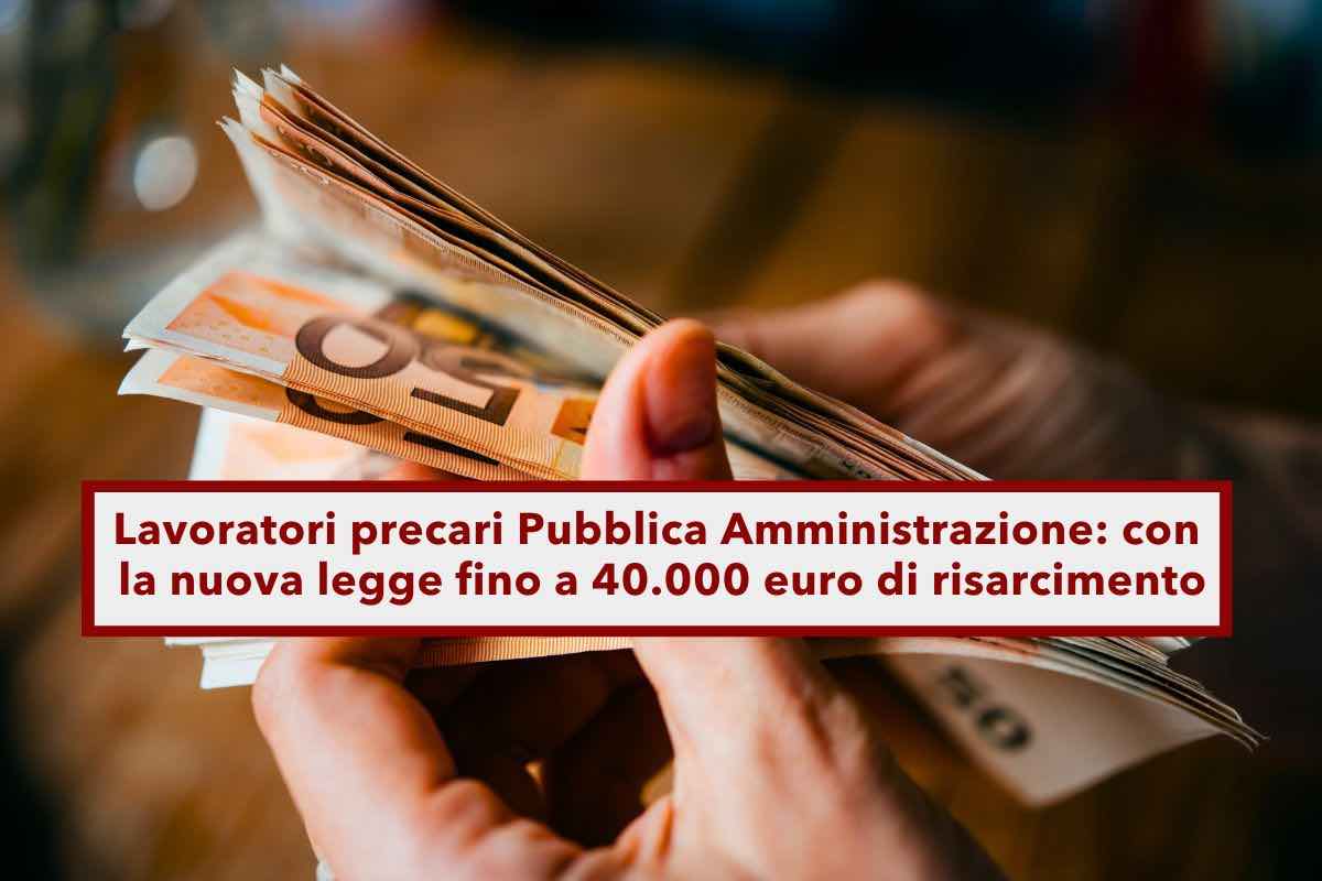 Dipendenti pubblici, risarcimento fino a 40.000 euro per i precari della pubblica amministrazione: ecco la nuova legge