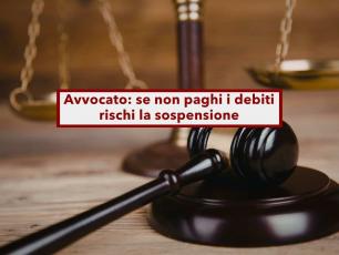 Avvocato, se non paghi i debiti (anche personali) rischi la sospensione, voli i doveri deontologici: nuova sentenza